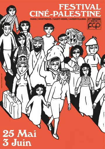 L'image représente une affiche pour le "Festival Ciné-Palestine". Le fond est de couleur orange, et l'illustration en noir et blanc montre un groupe de personnes aux traits variés, portant des valises et divers objets, suggérant un thème lié au voyage ou à l'exil. Le texte indique les dates de l'événement, qui se déroule du 25 mai au 3 juin, et mentionne les lieux : Paris, Montreuil, Saint-Denis et Aubervilliers. L'ensemble évoque un événement culturel centré sur le cinéma palestinien.